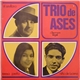 El Sevillano, Teresa Jareño, Niño De Lucena - Trio De Ases