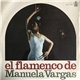 Manuela Vargas - El Flamenco De Manuela Vargas