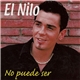 El Nilo - No Puede Ser